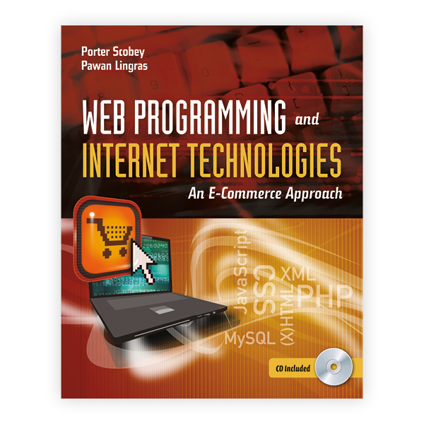 [Cover image of Web Programming and Internet Technologies: An E-Commerce Approach.] 