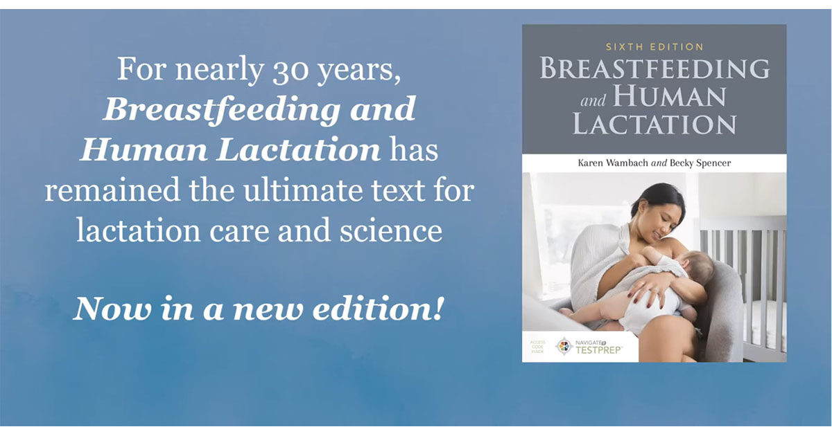 5 Things to Know About Breastfeeding and Human Lactation, 6th Ed