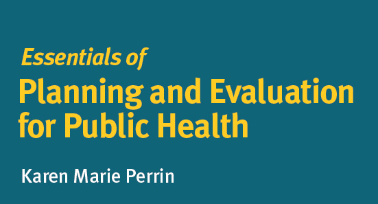 Essentials of Planning and Evaluation for Public Health 