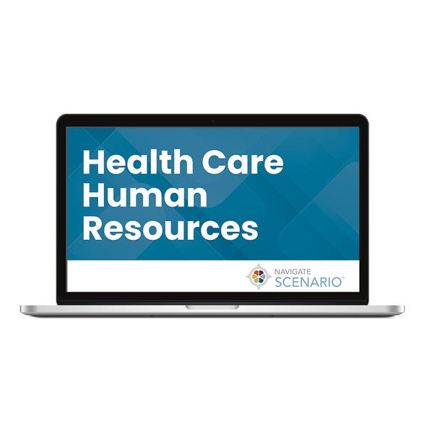 Navigate Scenario: Health Care Human Resources