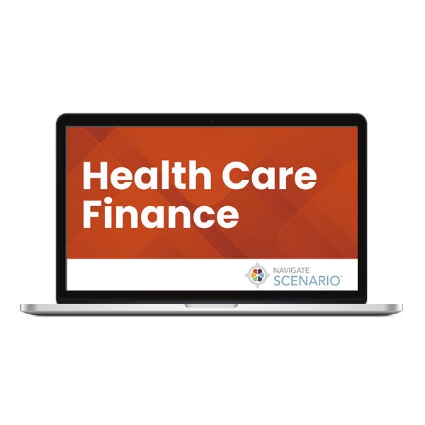 Navigate Scenario: Health Care Finance