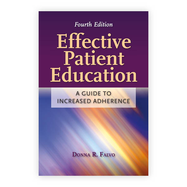 Effective Patient Education: A Guide to Increased Adherence