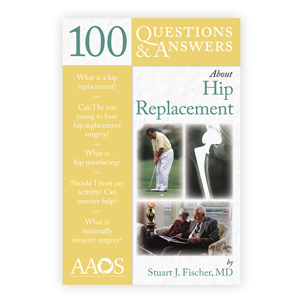 100 Questions & Answers About Hip Replacement 9780763768720
