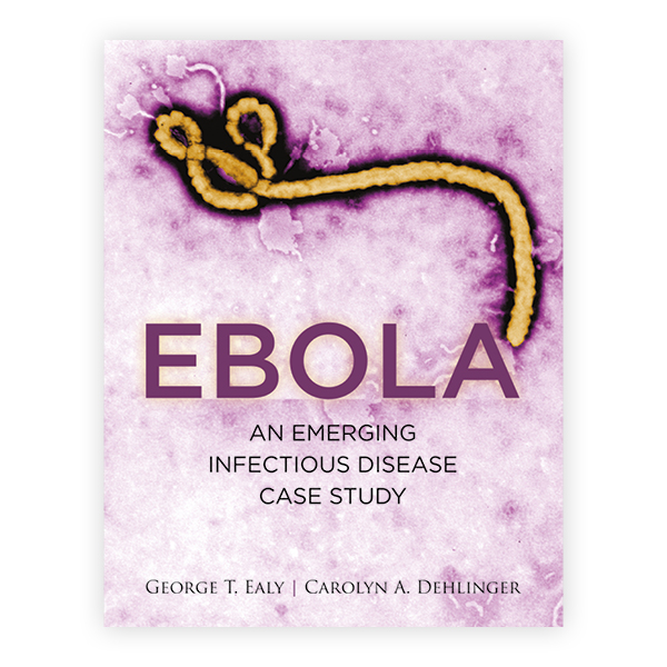 Ebola An Emerging Infectious Disease Case Study