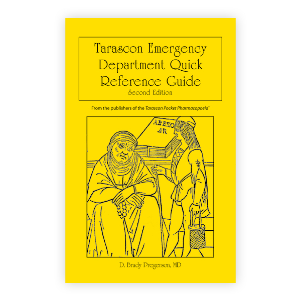 Tarascon Emergency Department Quick Reference Guide