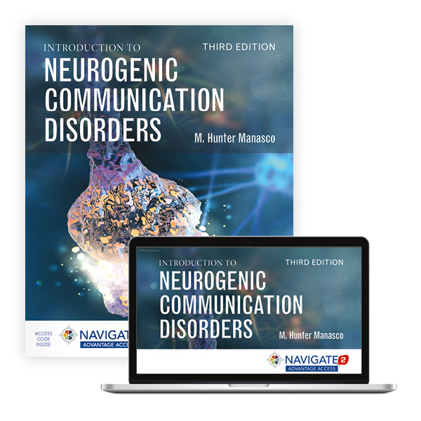 Introduction to Neurogenic Communication Disorders: 9781284175592
