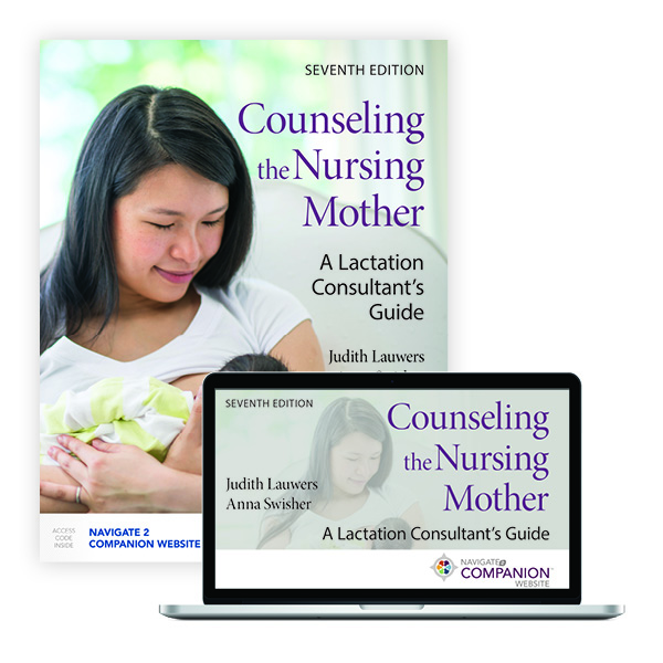 Counseling the Nursing Mother: A Lactation Consultant's Guide: 9781284180015