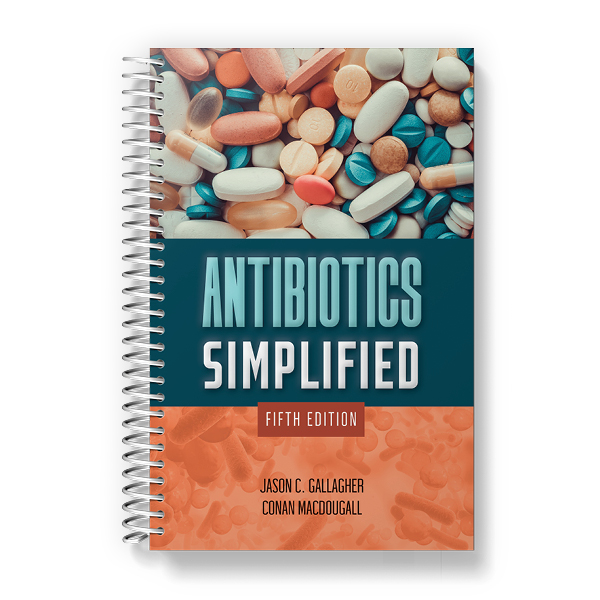 Antibiotics Simplified  by Jason C. Gallagher  (Author), Conan Macdougall (Author) 