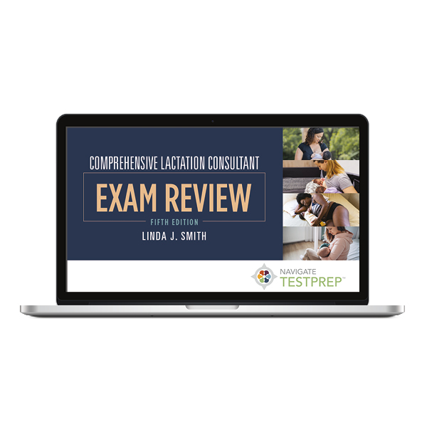 Navigate TestPrep for Comprehensive Lactation Consultant Navigate TestPrep for Comprehensive Lactation Consultant