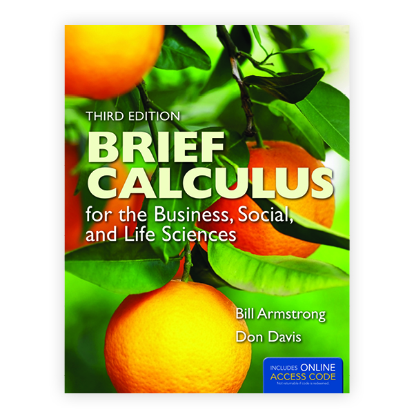 Brief Calculus for the Business, Social, and Life Sciences 9781449695163